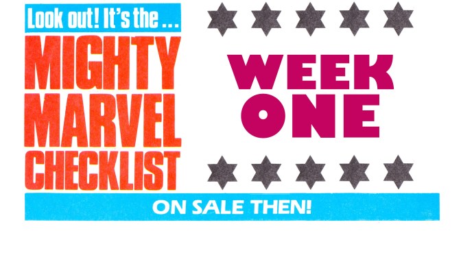 THE MiGHTY MARVEL CHECKLiST: WEEK ONE