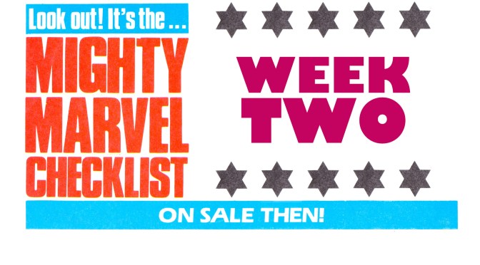 THE MiGHTY MARVEL CHECKLiST: WEEK TWO