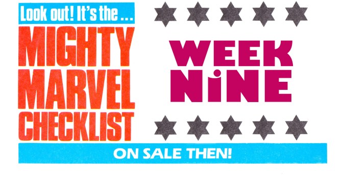 THE MiGHTY MARVEL CHECKLiST: WEEK NiNE