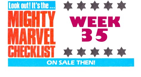 THE MiGHTY MARVEL CHECKLiST: WEEK 35