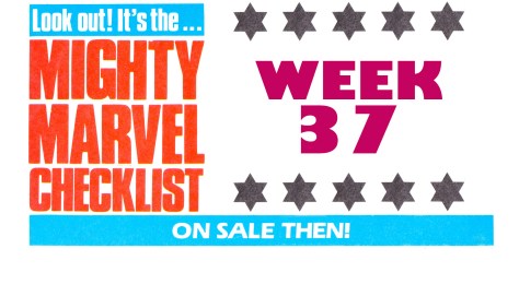 THE MiGHTY MARVEL CHECKLiST: WEEK 37